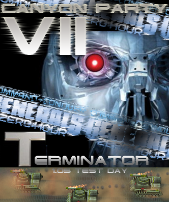 Command & Conquer: Generals Zero Hour - Таинственный Canyon Party VII, Тerminator: 1.05 Test Day